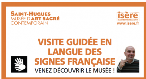 Musée St-Hugues sur Chartreuse guidé en LSF