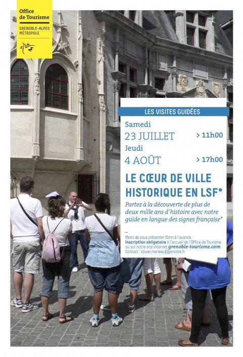 Eté – Office-toursime LSF Grenoble: Visite Le coeur de la ville historique en LSF